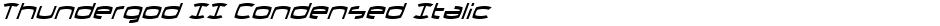 Thundergod II Condensed ItalicDemo