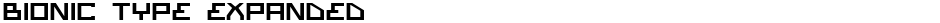 Bionic Type ExpandedDemo