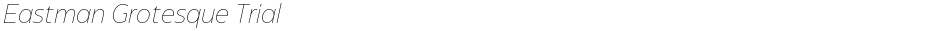 Eastman Grotesque TrialDemo