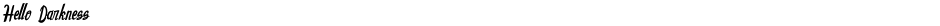Hello DarknessDemo