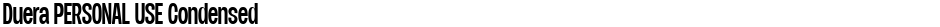 Duera PERSONAL USE CondensedDemo