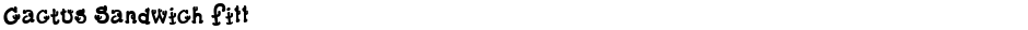 Cactus Sandwich FillDemo