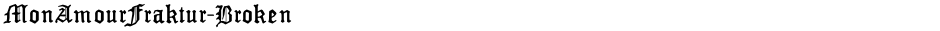 MonAmourFraktur-BrokenDemo