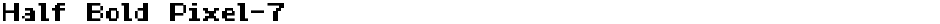 Half Bold Pixel-7Demo