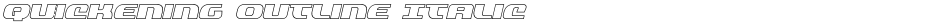 Quickening Outline ItalicDemo