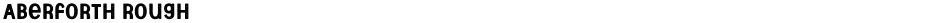Aberforth RoughDemo