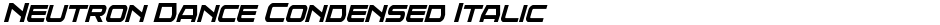 Neutron Dance Condensed ItalicDemo
