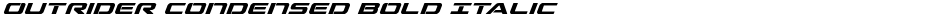 Outrider Condensed Bold ItalicDemo