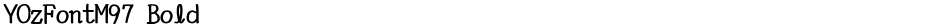 YOzFontM97 BoldDemo
