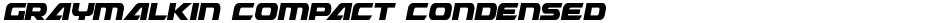 Graymalkin Compact CondensedDemo
