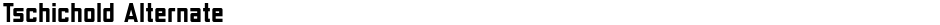 Tschichold AlternateDemo