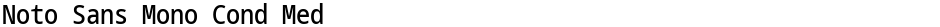 Noto Sans Mono Cond MedDemo