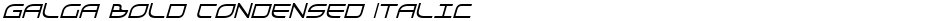 Galga Bold Condensed ItalicDemo