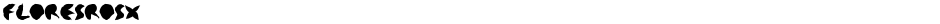 floresrosxDemo