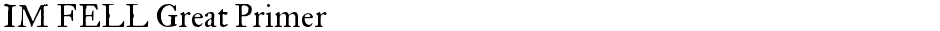 IM FELL Great PrimerDemo