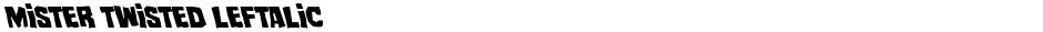 Mister Twisted LeftalicDemo