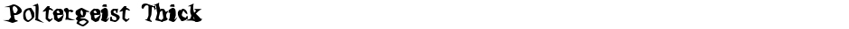 Poltergeist ThickDemo