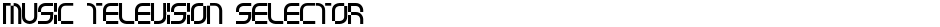music television selectorDemo