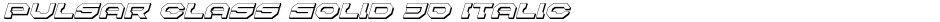 Pulsar Class Solid 3D ItalicDemo