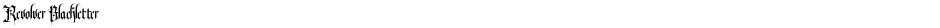 Revolver BlackletterDemo