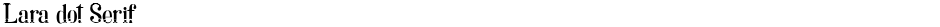 Lara dot SerifDemo