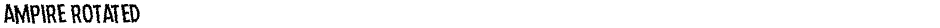 Ampire RotatedDemo
