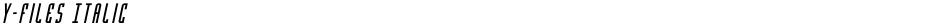 Y-Files ItalicDemo