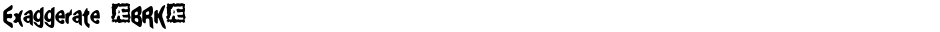 Exaggerate (BRK)Demo