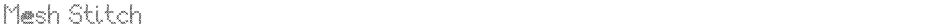 Mesh StitchDemo