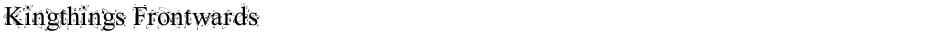 Kingthings FrontwardsDemo
