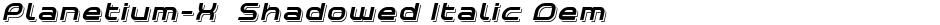 Planetium-X  Shadowed Italic DemoDemo