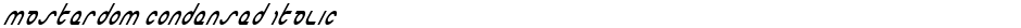 Masterdom Condensed ItalicDemo