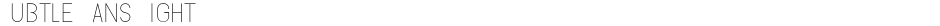 Subtle Sans LightDemo