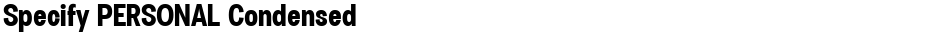 Specify PERSONAL CondensedDemo
