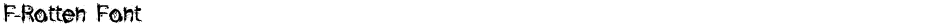 F-Rotten FontDemo