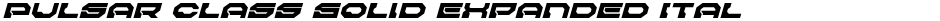 Pulsar Class Solid Expanded ItalicDemo
