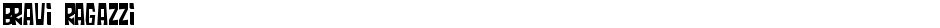 Bravi RagazziDemo