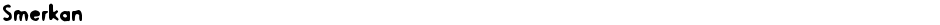 SmerkanDemo