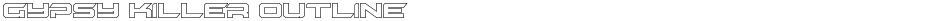 Gypsy Killer OutlineDemo