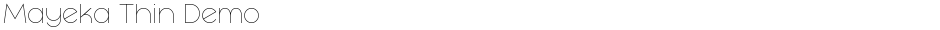 Mayeka Thin DemoDemo