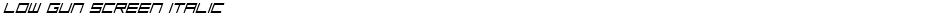Low Gun Screen ItalicDemo