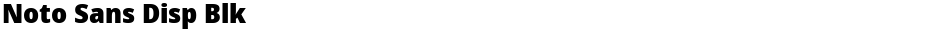 Noto Sans Disp BlkDemo