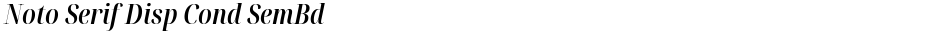 Noto Serif Disp Cond SemBdDemo