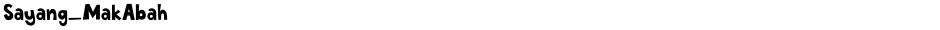 Sayang_MakAbahDemo