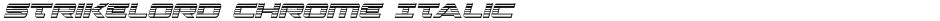 Strikelord Chrome ItalicDemo