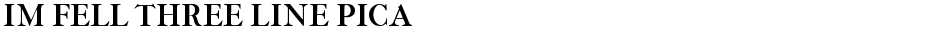 IM FELL THREE LINE PICADemo