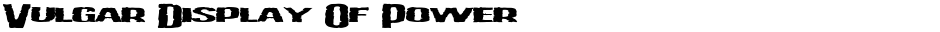 Vulgar Display Of PowerDemo
