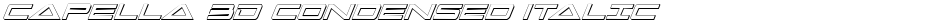 Capella 3D Condensed ItalicDemo