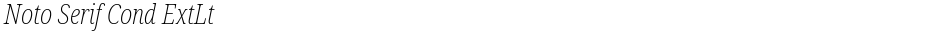 Noto Serif Cond ExtLtDemo