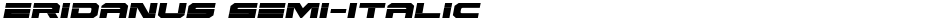 Eridanus Semi-ItalicDemo